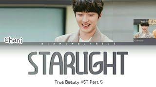 CHANI (찬희) SF9 - STARLIGHT (True Beauty OST Part 5) Lyrics [Han/Rom/Eng]