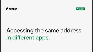 Accessing the same address using Trezor Suite, MyEtherWallet, and MetaMask