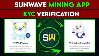 Sunwave Face Verification Process || Sunwave KYC 1.0