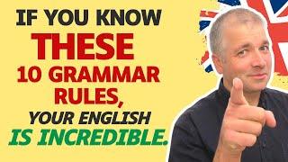 If you know these 10 English grammar rules, your English is incredible!