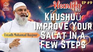 Khushuü: Improve Your Salat In  Few Steps | Ustadh Mohamad Baajour