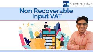 Save on Taxes Correctly | 5 FAQ Non Recoverable Input VAT | UAE | FTA | Entertainment | Vehicle |