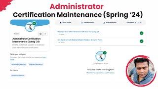 Administrator Certification Maintenance (Spring '24) Trailhead Answers?