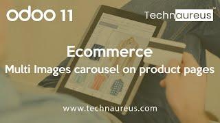 Odoo 11 Ecommerce - Multi Images carousel on product pages