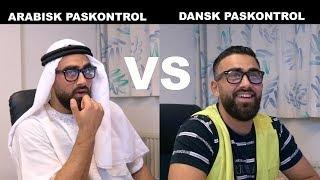 DANSK PASKONTROL VS ARABISK PASKONTROL