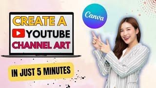 How to Create a YouTube Banner-Make Youtube Channel Art with Canva