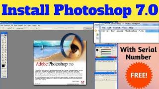 Install Photoshop | Install Photoshop 7.0 | How to install Photoshop 7.0 with Key