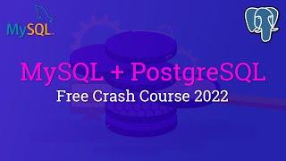 SQL Crash Course for Beginners 2022 (MySQL & PostgreSQL) - No prior knowledge required!