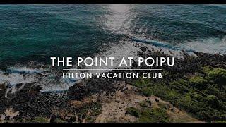 Say Aloha to Paradise at The Point at Poipu, a Hilton Vacation Club