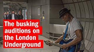 The busking auditions on the London Underground | First Look | Time Out London