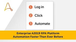 Enterprise A2019 RPA Platform from Automation Anywhere | Automation Faster Than Ever Before