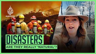 Is it really a ‘natural’ disaster? | All Hail The Planet