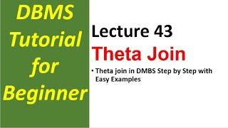 Lec 43 -Theta Join in DBMS Step by Step With Examples | Database Management System Tutorial