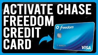 How To Activate Chase Freedom Credit Card (How To Activate Chase Credit Card Online)