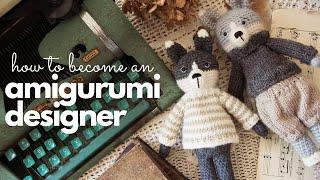 How to Become an Amigurumi Designer in 8 Easy Steps