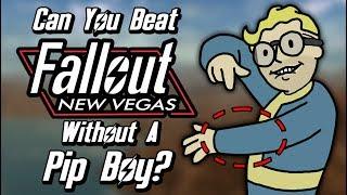 Can You Beat Fallout New Vegas Without A Pip-Boy?