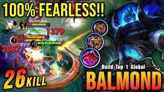 100% FEARLESS!! Balmond 26 Kills, Super Killing Machine!! - Build Top 1 Global Balmond ~ MLBB