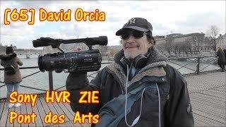 [65] David Orcia Sony HVR Z1E Pont des Arts 29 janvier 2020