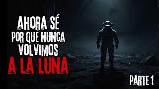 Historia de Terror de Astronautas | "Hay algo en el Lado Oscuro de la Luna" | Creepypastas