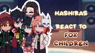 Hashiras react to Fox Children || KnY || just_orange_