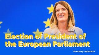 Election of President of the European Parliament - 16th July 2024