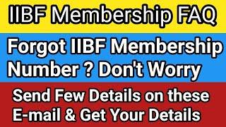 IIBF Membership : How to get IIBF Membership number if you forgot ?