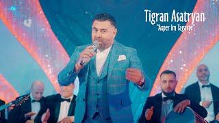 "Axper Im Takavor" - Tigran Asatryan