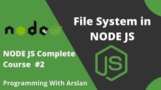 Learn File System module in Nodejs | Nodejs Core Modules | Master Nodejs #2