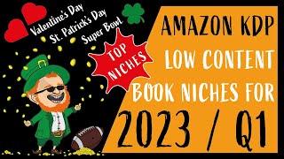 Best KDP Niches 2023 Q1: Amazon Low Content Books Niche Ideas for Events in January February March