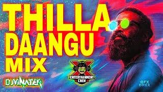 [DJ VINATER] - Thilla Daangu | Tamil Exclusive Hits • 2021