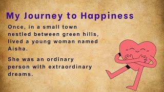 My Journey to Happiness  Easy English Listening 