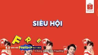  SHOPEE 8.8 SIÊU HỘI FREESHIP - PHÍ SHIP 0 ĐỒNG, FREESHIP XTRA ĐẾN 500,000 ĐỒNG ( 26.7 - 8.8 ) 