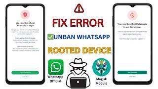 You Need The Official Whatsapp To Log In 2025 | Whatsapp Fix Error Massage on Screen | solve problem