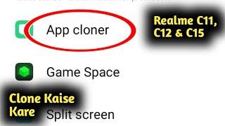 Realme C11, C12, C15 me App Clone Kaise Kare