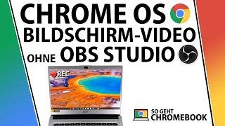 BILDSCHIRM AUFNEHMEN in Chrome OS | Einfach erklärt! | OBS STUDIO auf Chromebook möglich? | Deutsch