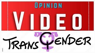 Opinion Video: Why Are People Against Transgenders? They Are People & Humans Too.