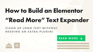How to Make an Elementor Text "Read More" Expander with No Plugins