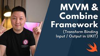 MVVM Combine Swift (2022) | UIKit | Transform Input & Output