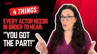 Hearing "You Got The Part" Starts With These 4 Things (Casting Director Advice For Actors)