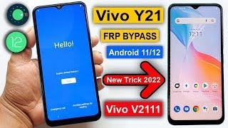 Vivo Y21 Android 11/12 FRP Bypass (Without Pc) Vivo Y21 (V2111) Google Lock Bypass New Method 2022 |