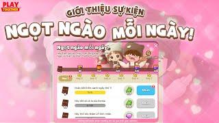 PLAY TOGETHER VNG | GIỚI THIỆU SỰ KIỆN NGỌT NGÀO MỖI NGÀY TRONG CẬP NHẬT PLAY TOGETHER MỚI