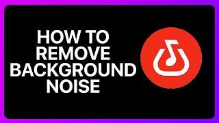 How To Remove Background Noise In Bandlab Tutorial