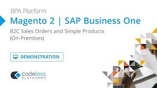 Magento 2 SAP Business One B2C Sales orders and Simple Products – Demonstration video