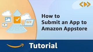 How to Submit an App to Amazon Appstore