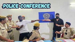 POLICE CONFERENCE | HARSH RAJPUT