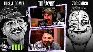 Ryan Shaner and Raanan Hershberg | Luis and Zac Show Ep 001