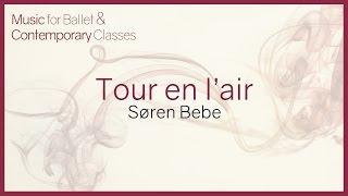 Music for Ballet Class. Tour en l´air