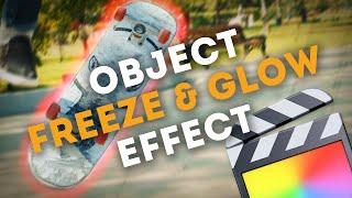 Object Freeze and Glow Effect | FCP Tutorial