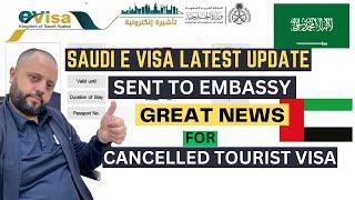 New Update of Saudi Tourist visa | E Visa | Sent to Embassy Status | Visa Cancelation Fee |