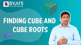 Finding Cube and Cube Roots | Learn with BYJU'S